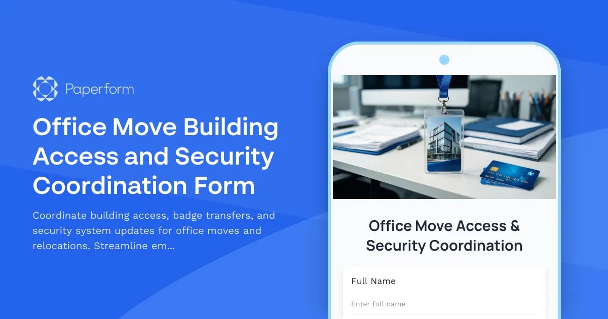 Office Move Building Access and Security Coordination Form