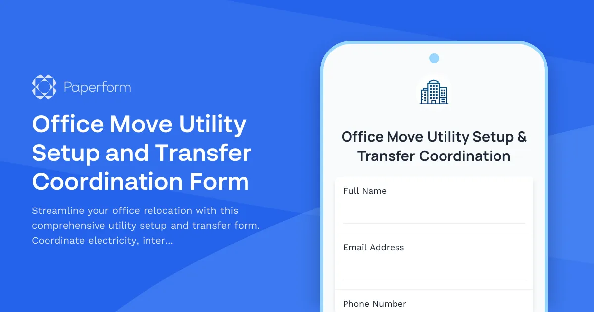Office Move Utility Setup and Transfer Coordination Form