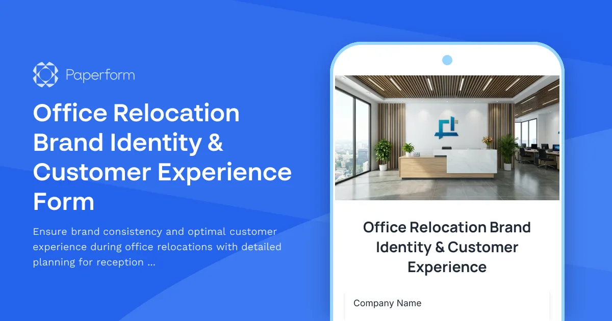 Office Relocation Brand Identity & Customer Experience Form