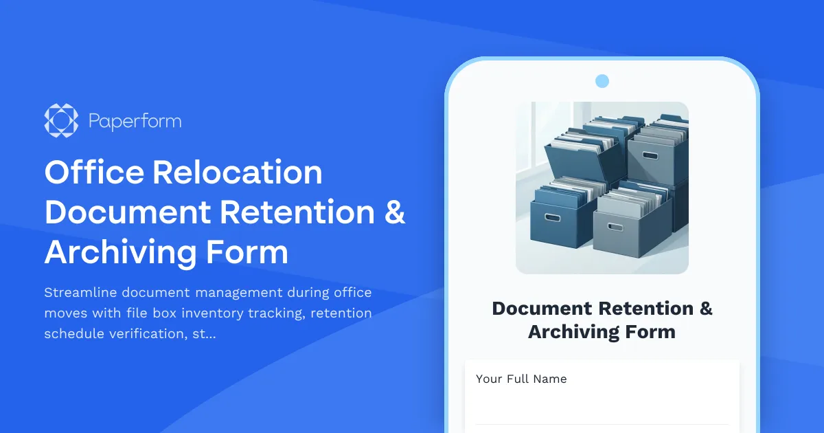 Office Relocation Document Retention & Archiving Form