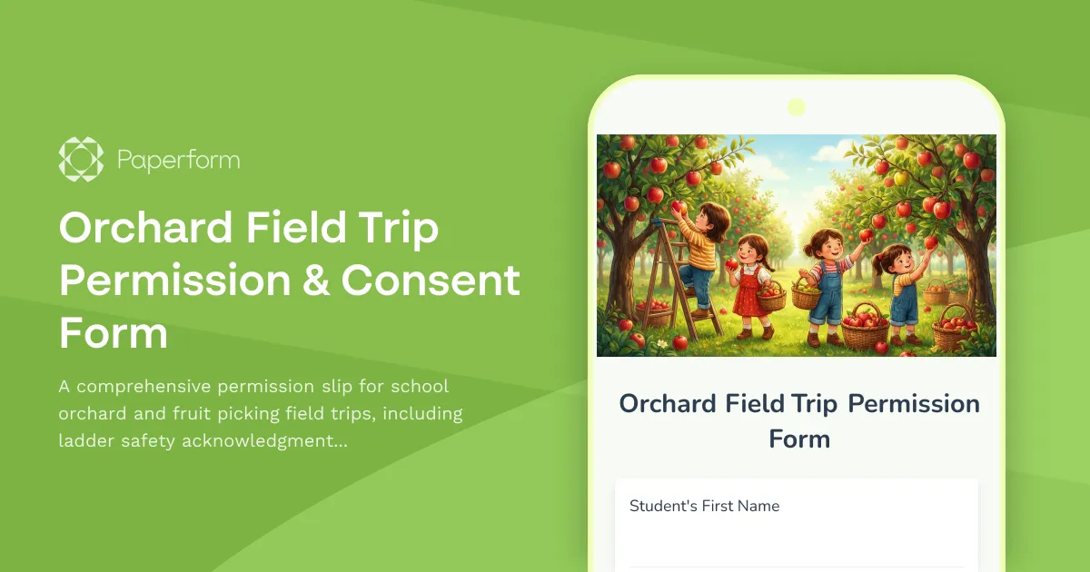 Orchard Field Trip Permission & Consent Form