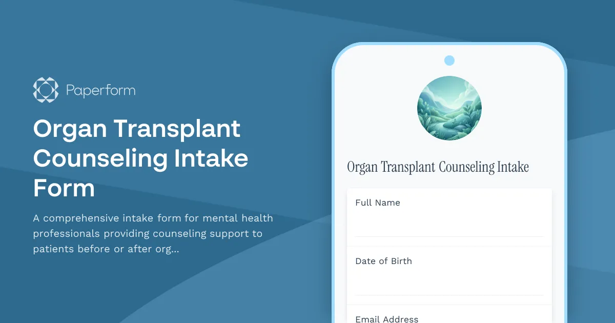 Organ Transplant Counseling Intake Form