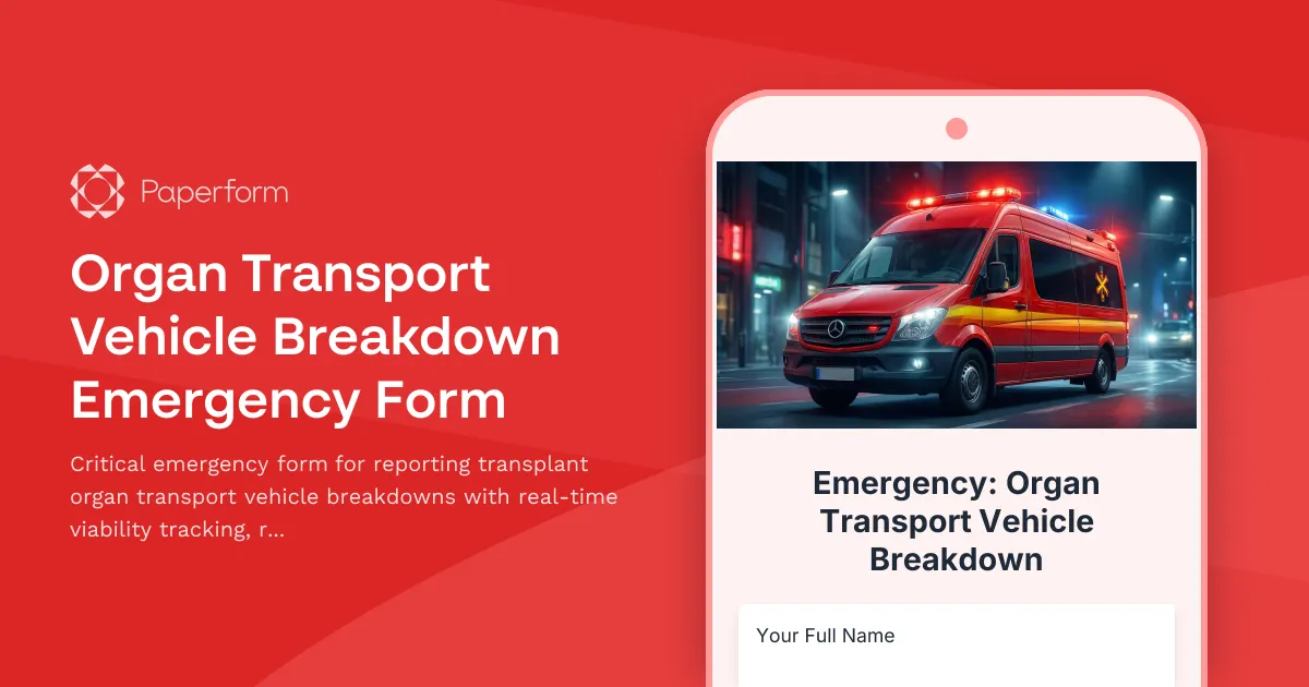 Organ Transport Vehicle Breakdown Emergency Form