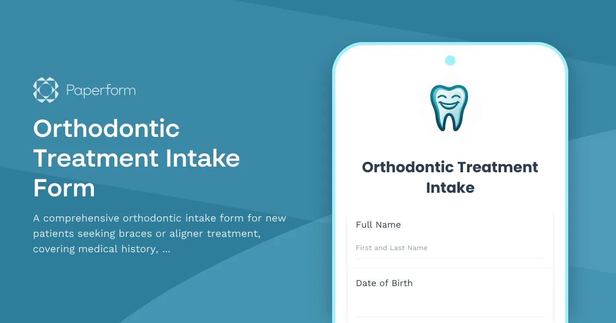 Orthodontic Treatment Intake Form