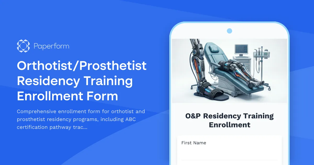 Orthotist/Prosthetist Residency Training Enrollment Form