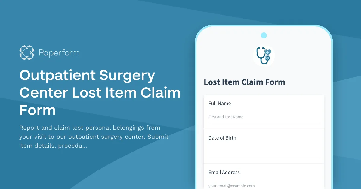 Outpatient Surgery Center Lost Item Claim Form
