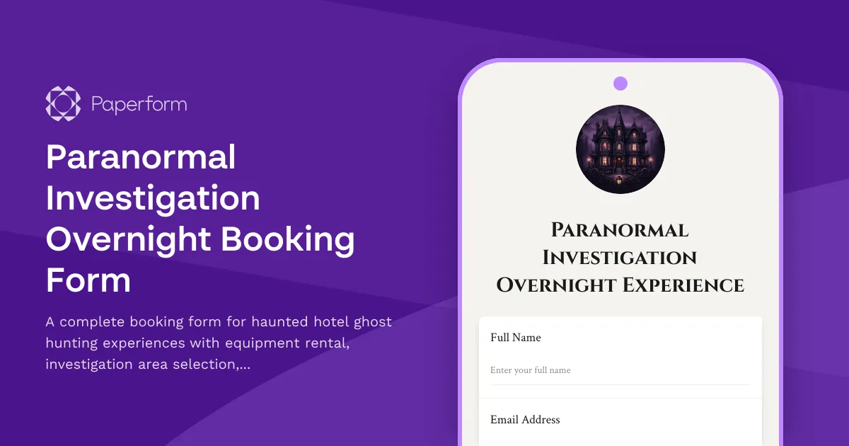 Paranormal Investigation Overnight Booking Form