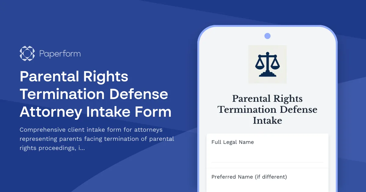 Parental Rights Termination Defense Attorney Intake Form