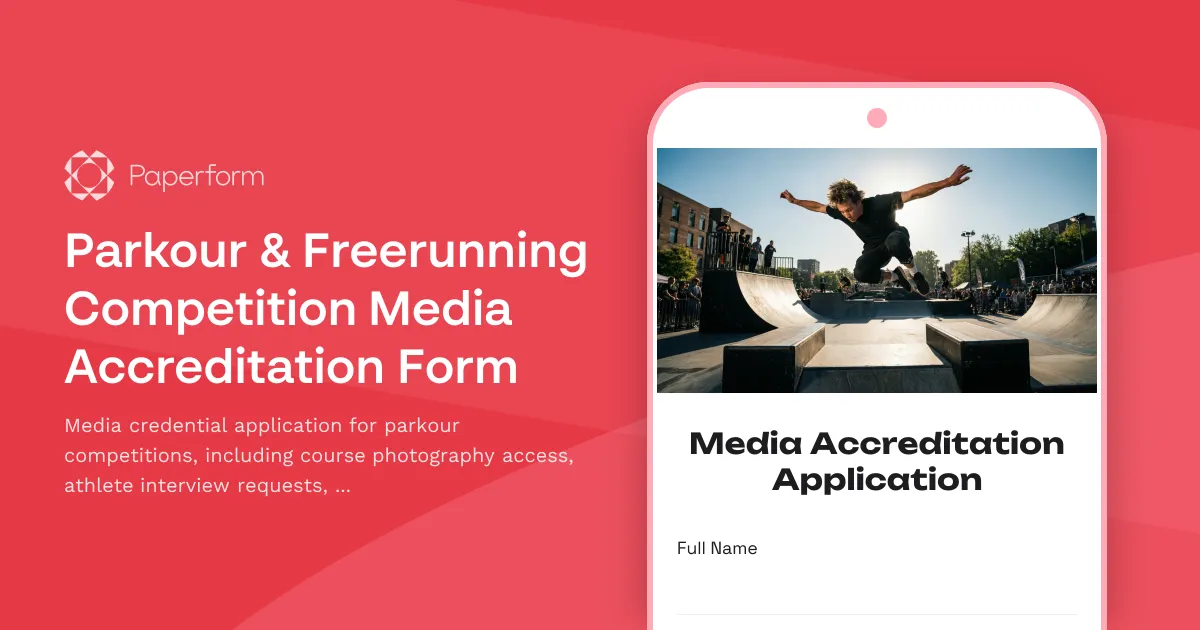 Parkour & Freerunning Competition Media Accreditation Form