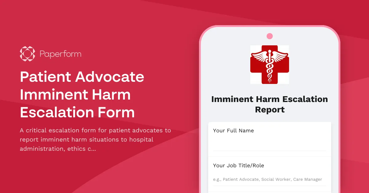 Patient Advocate Imminent Harm Escalation Form