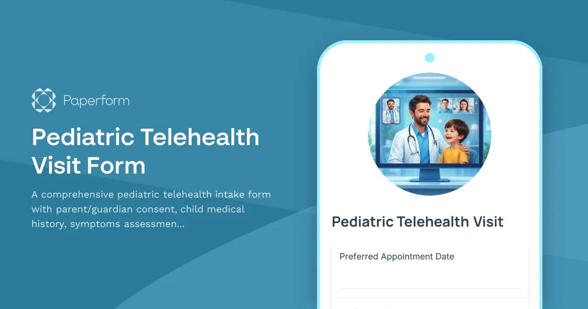 Pediatric Telehealth Visit Form