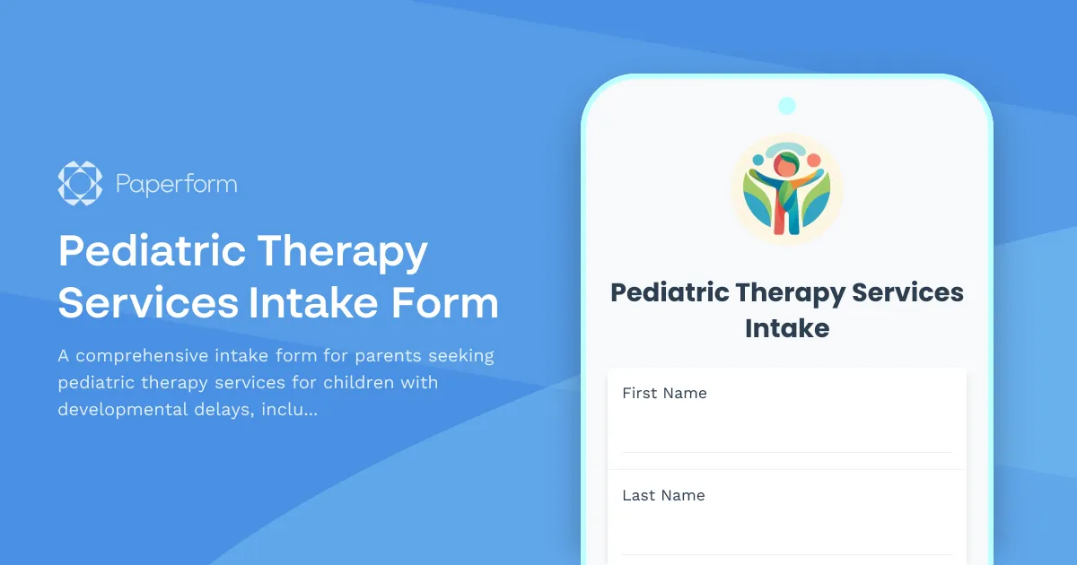 Pediatric Therapy Services Intake Form