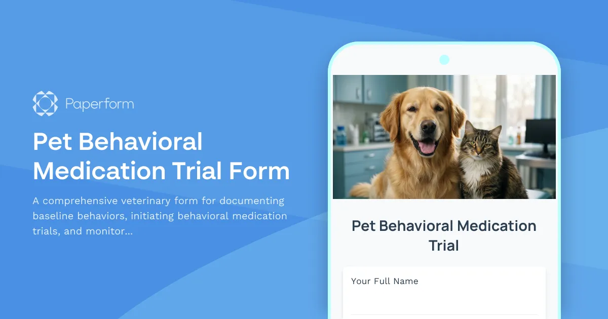 Pet Behavioral Medication Trial Form