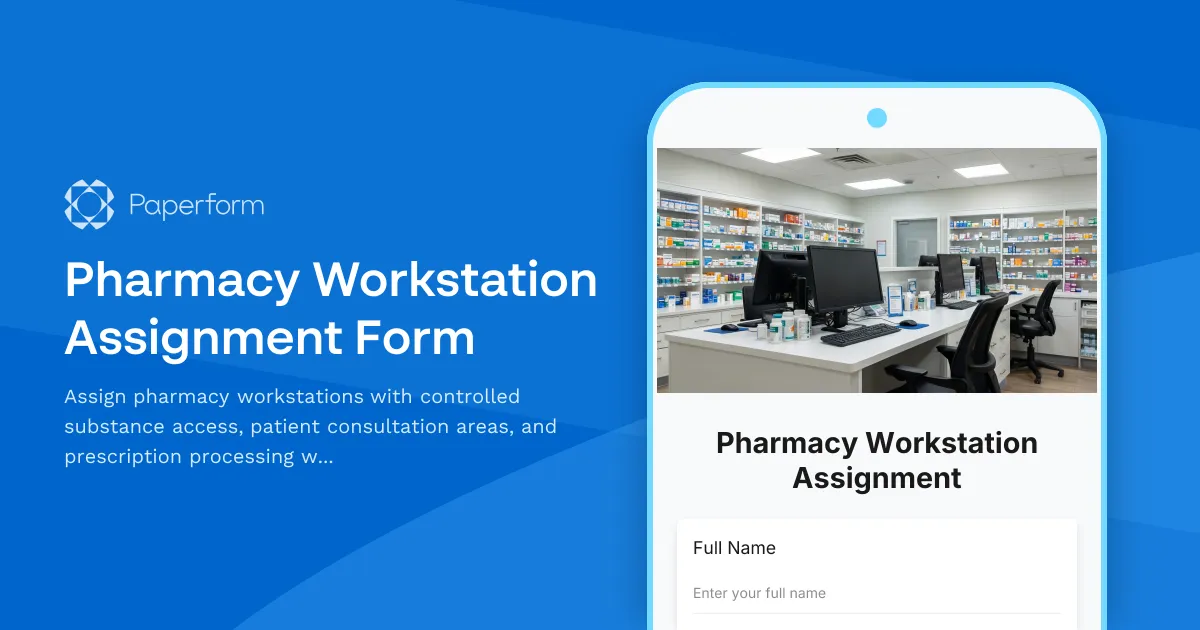 Pharmacy Workstation Assignment Form