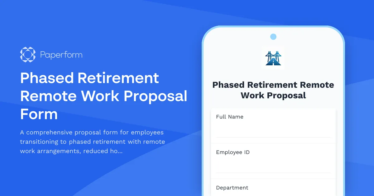 Phased Retirement Remote Work Proposal Form