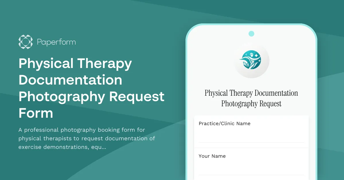 Physical Therapy Documentation Photography Request Form