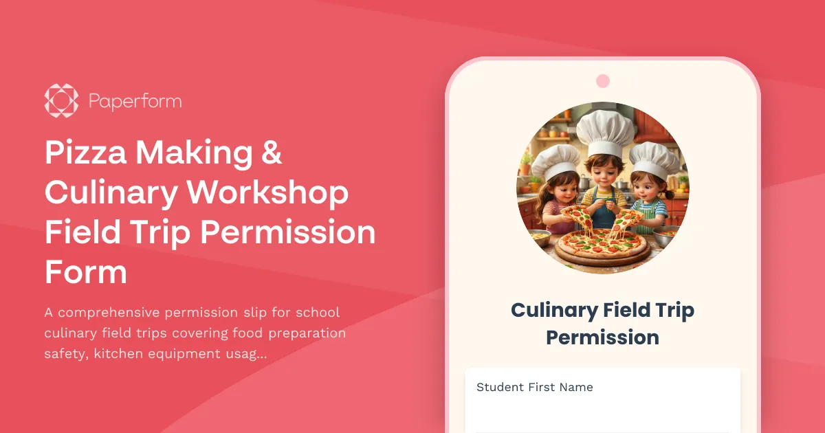 Pizza Making & Culinary Workshop Field Trip Permission Form