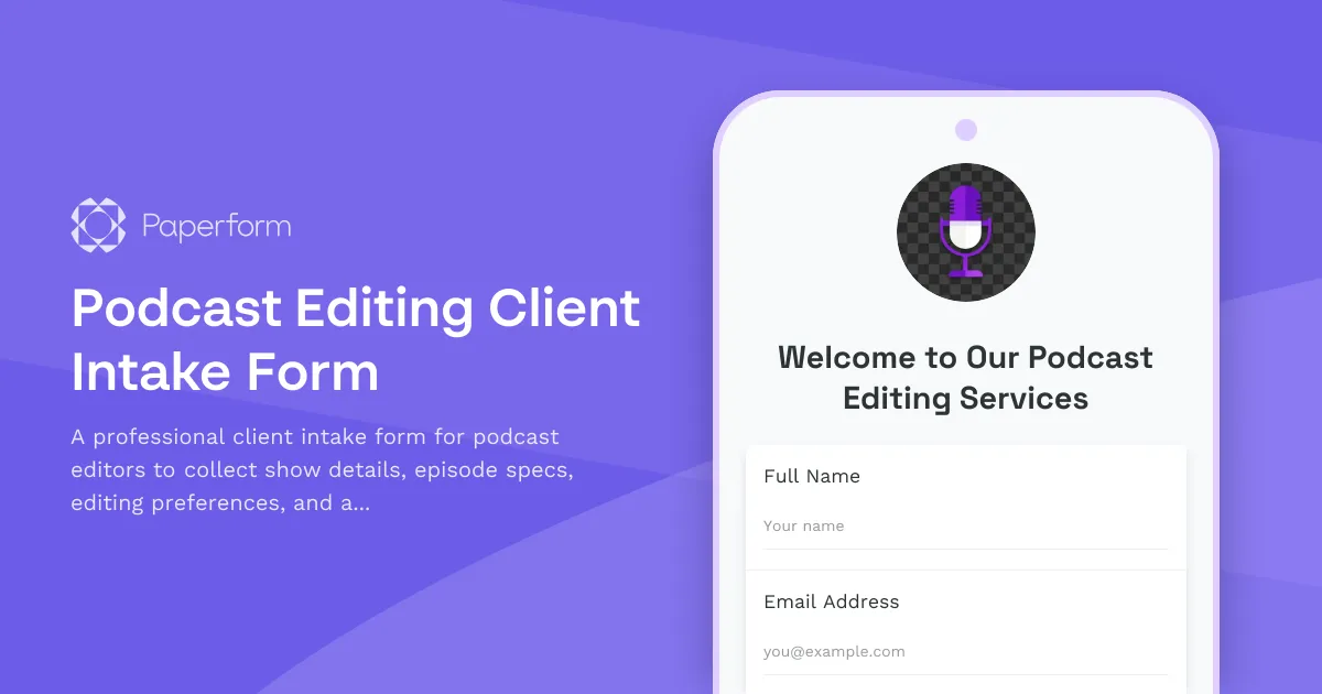 Podcast Editing Client Intake Form
