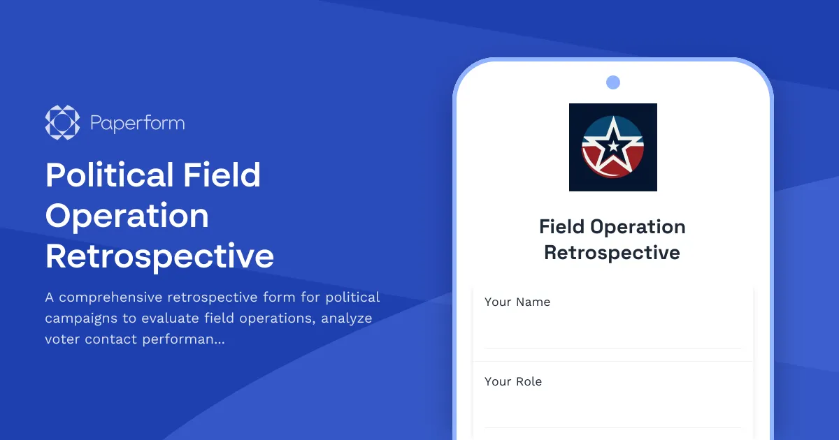Political Field Operation Retrospective