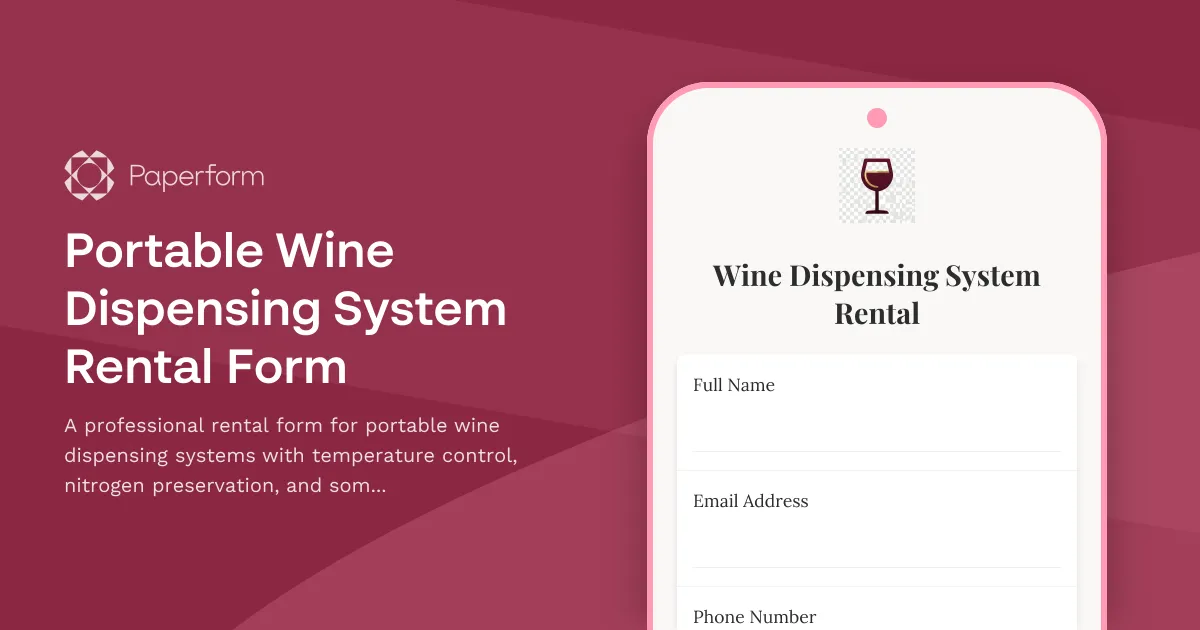 Portable Wine Dispensing System Rental Form
