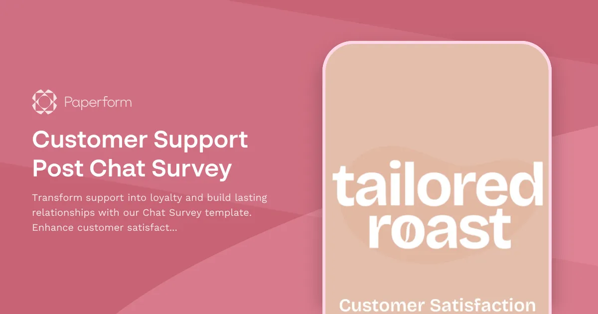 Customer Support Post Chat Survey
