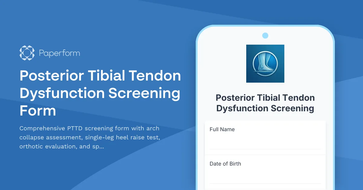 Posterior Tibial Tendon Dysfunction Screening Form