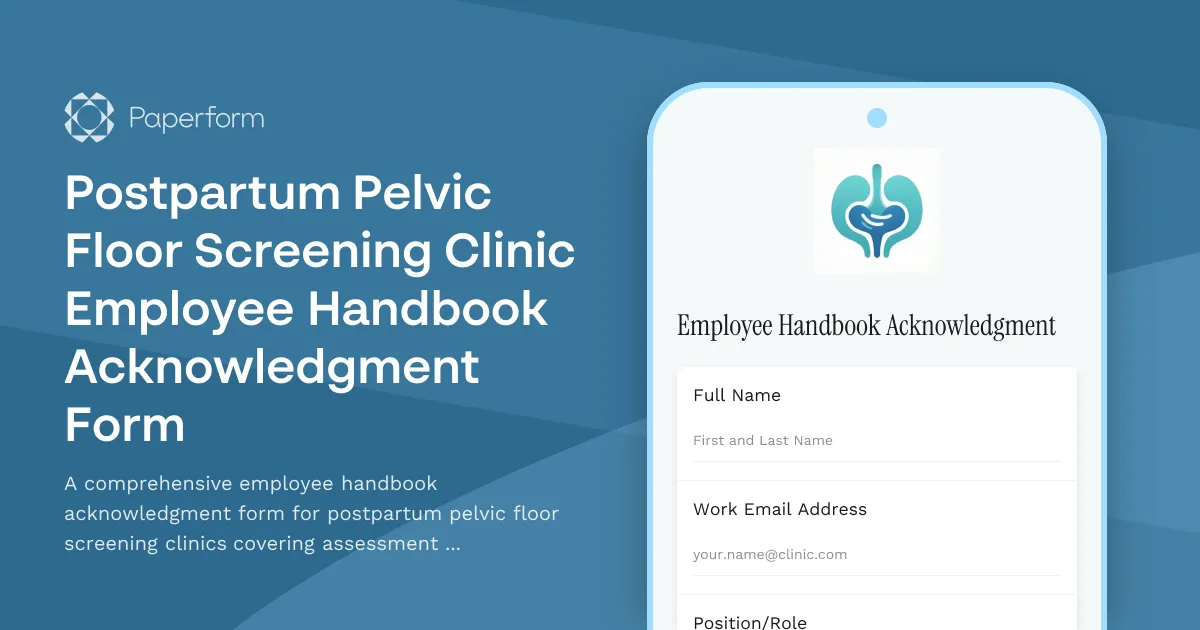 Postpartum Pelvic Floor Screening Clinic Employee Handbook Acknowledgment Form