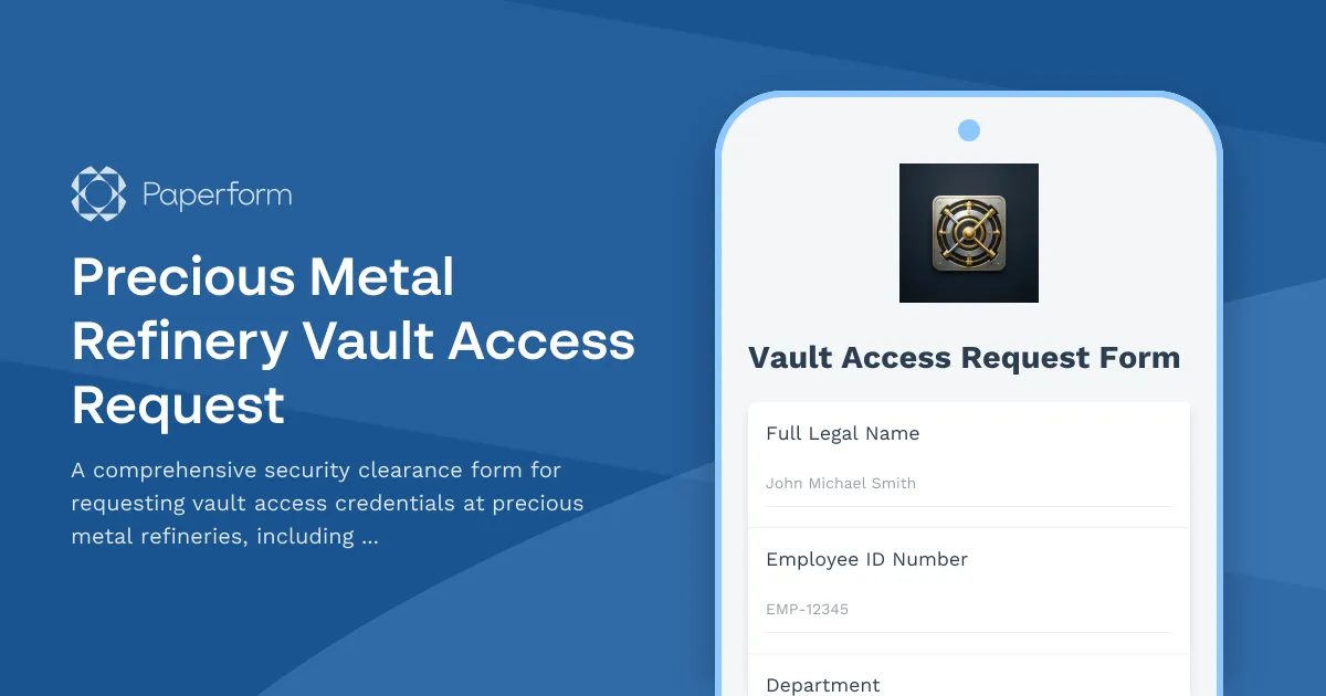 Precious Metal Refinery Vault Access Request