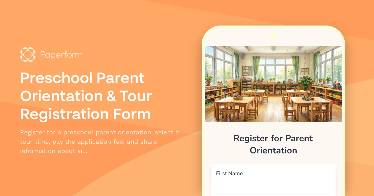 Preschool Parent Orientation & Tour Registration Form