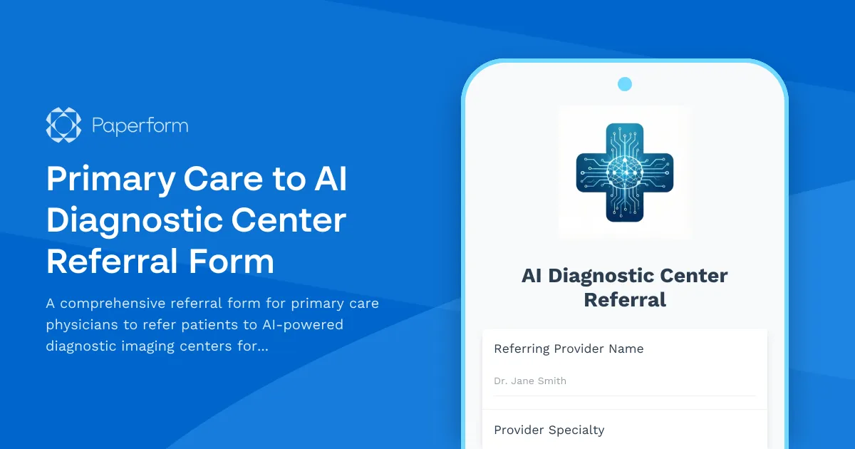 Primary Care to AI Diagnostic Center Referral Form