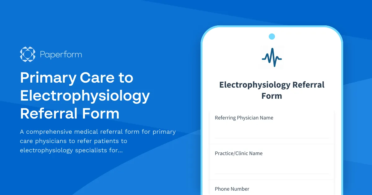 Primary Care to Electrophysiology Referral Form