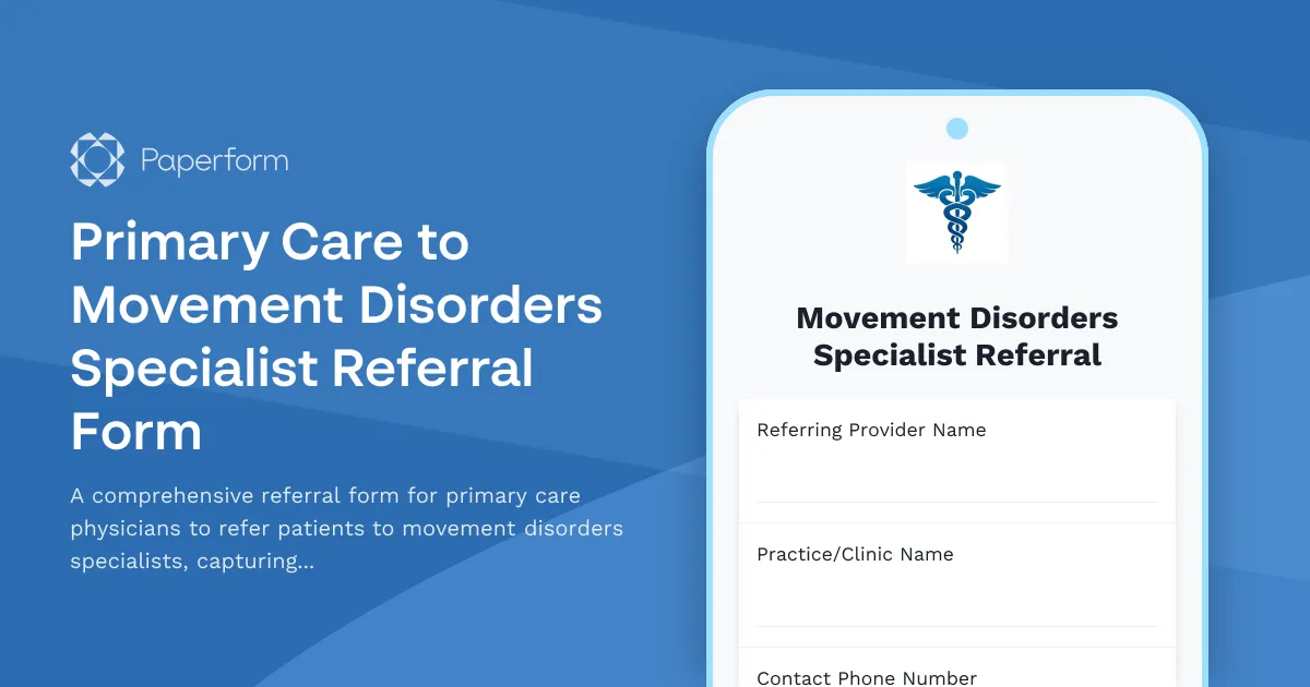 Primary Care to Movement Disorders Specialist Referral Form
