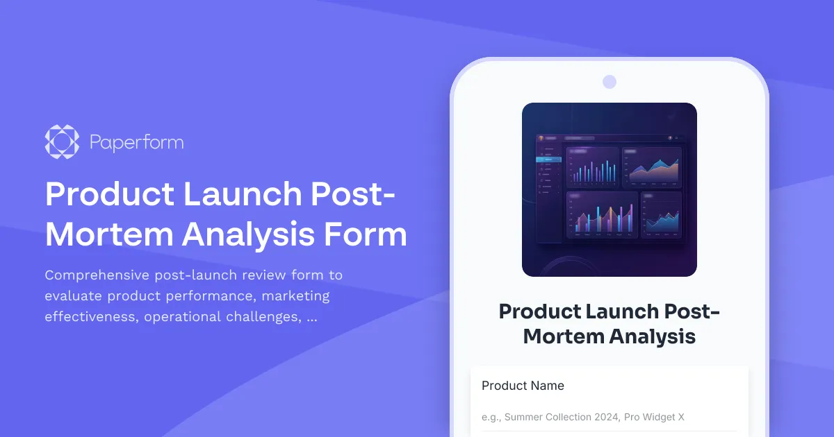 Product Launch Post-Mortem Analysis Form