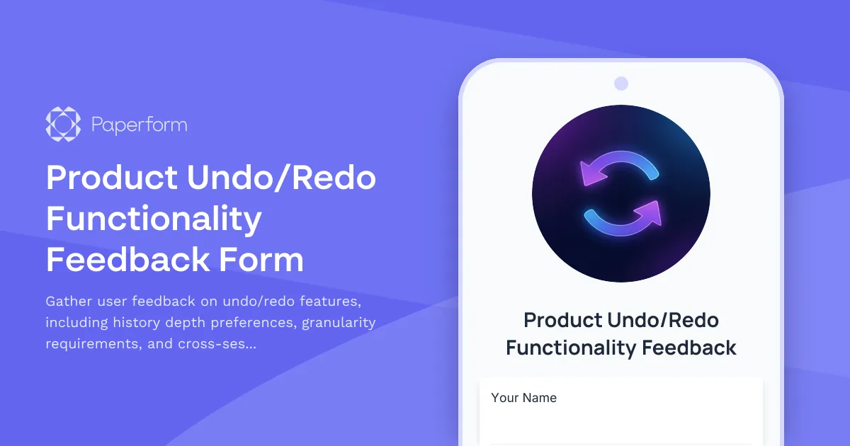 Product Undo/Redo Functionality Feedback Form