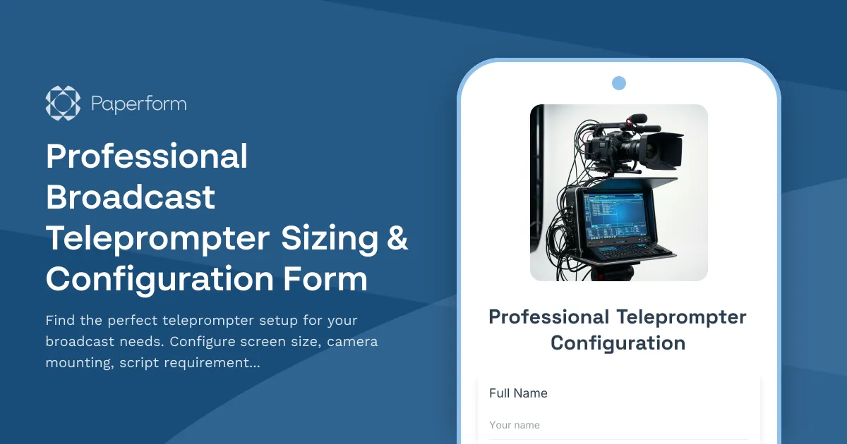 Professional Broadcast Teleprompter Sizing & Configuration Form