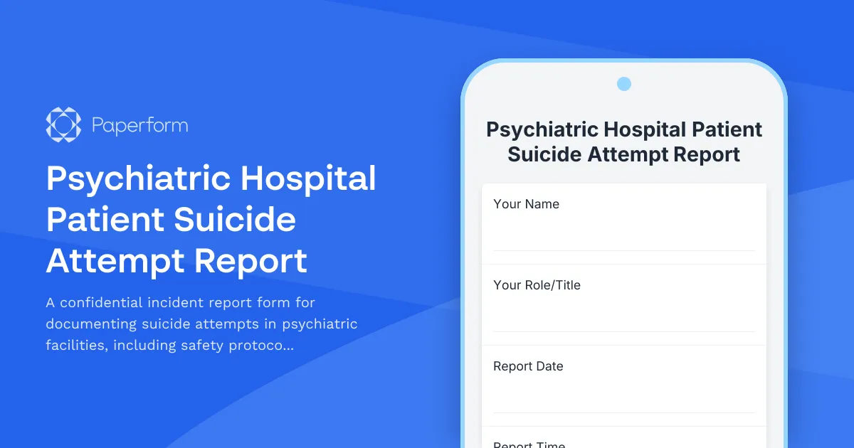 Psychiatric Hospital Patient Suicide Attempt Report