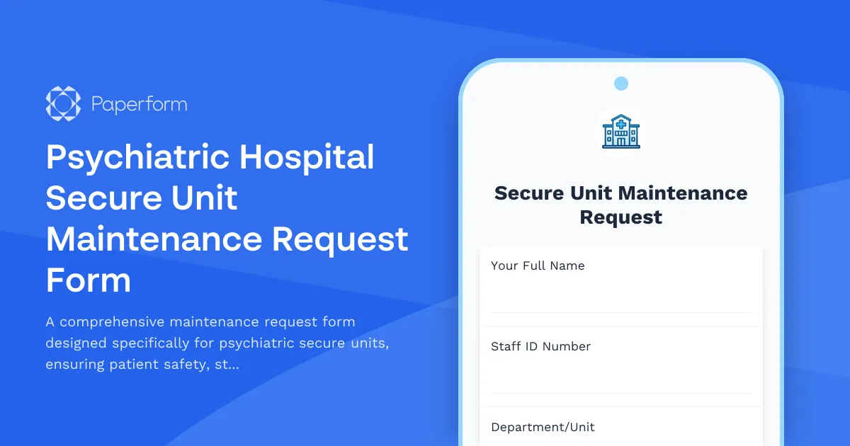 Psychiatric Hospital Secure Unit Maintenance Request Form