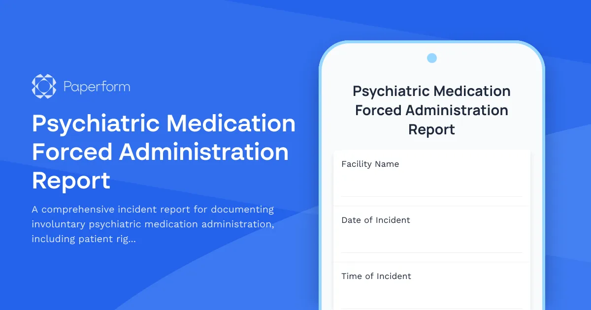 Psychiatric Medication Forced Administration Report