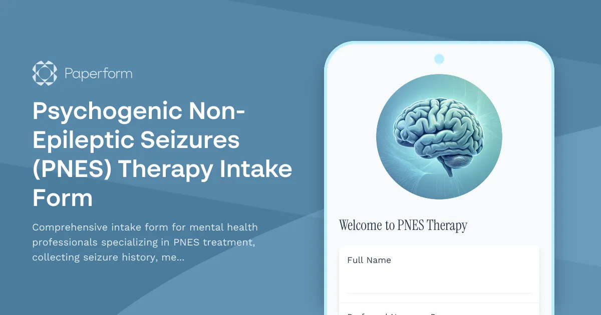 Psychogenic Non-Epileptic Seizures (PNES) Therapy Intake Form