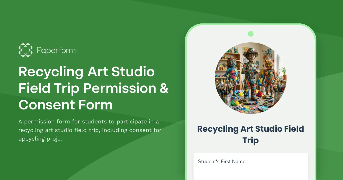 Recycling Art Studio Field Trip Permission & Consent Form