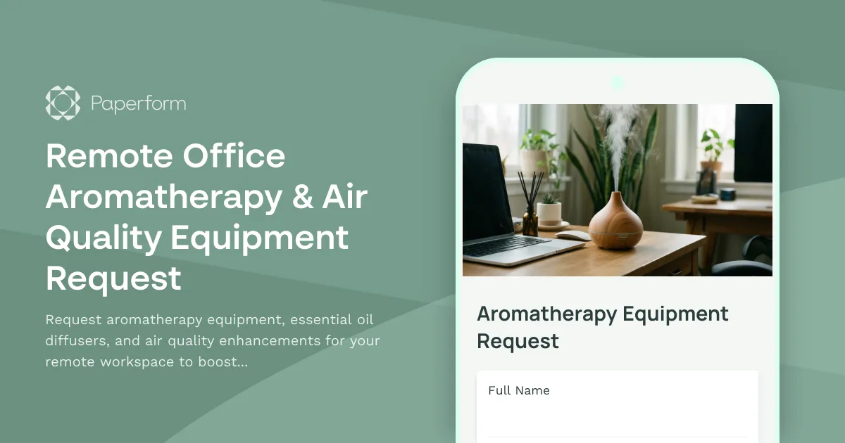 Remote Office Aromatherapy & Air Quality Equipment Request