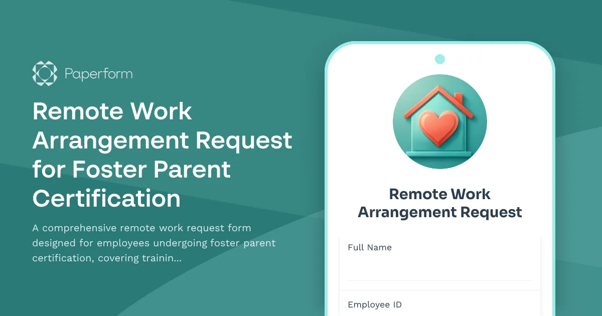 Remote Work Arrangement Request for Foster Parent Certification