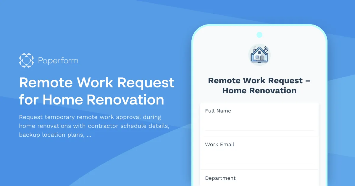 Remote Work Request for Home Renovation