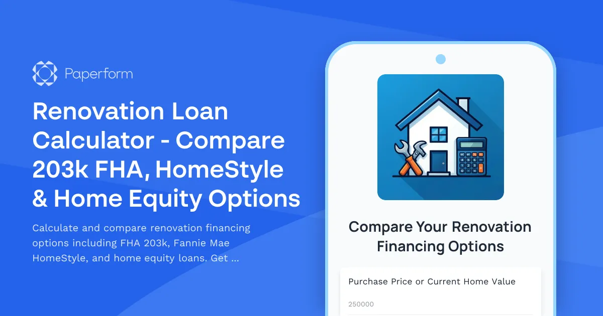 Renovation Loan Calculator - Compare 203k FHA, HomeStyle & Home Equity Options