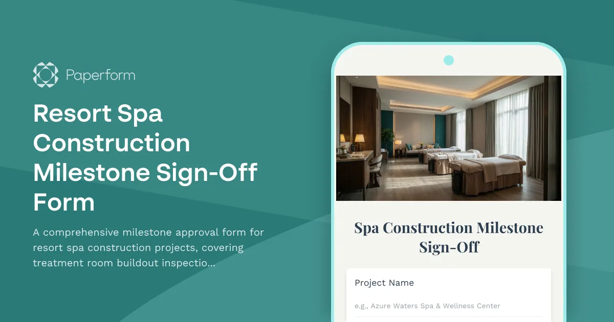 Resort Spa Construction Milestone Sign-Off Form