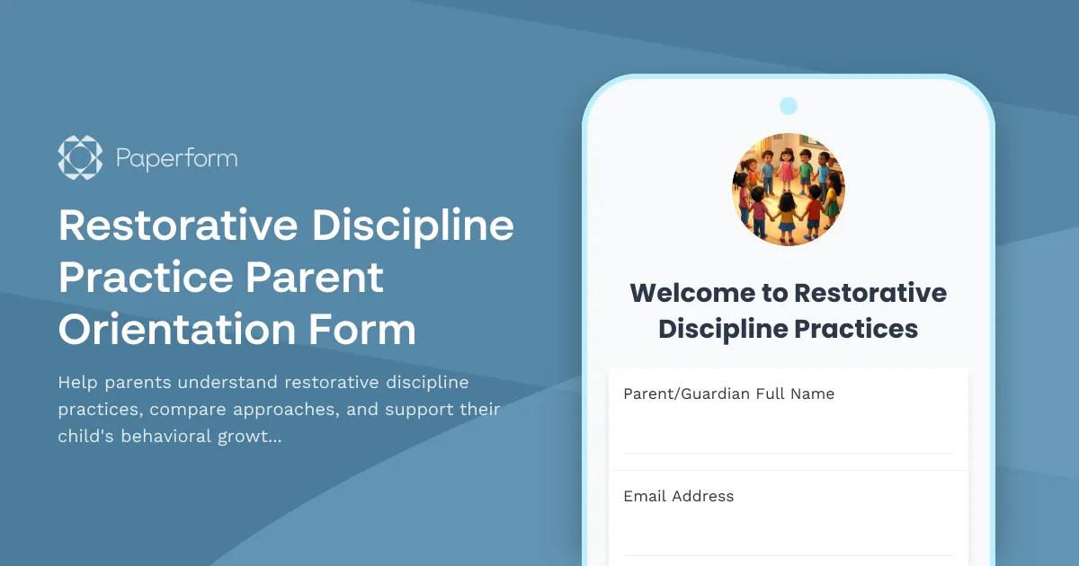 Restorative Discipline Practice Parent Orientation Form