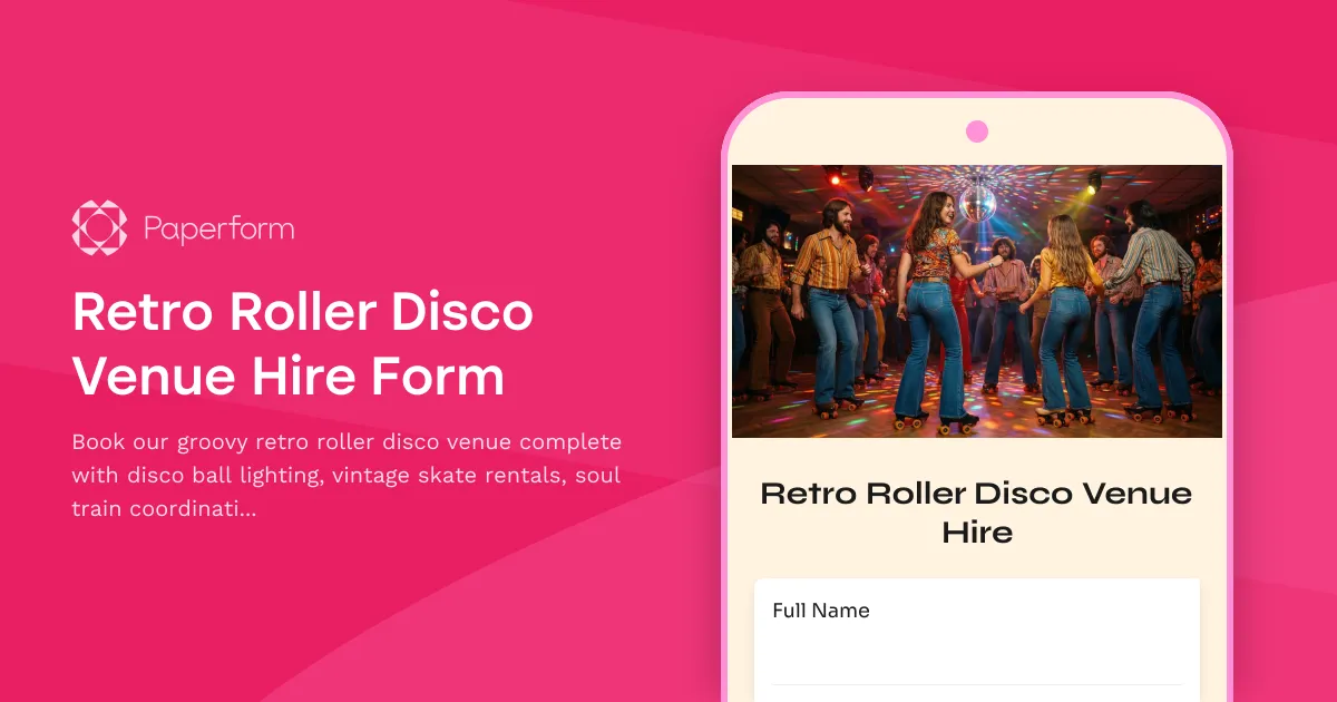 Retro Roller Disco Venue Hire Form