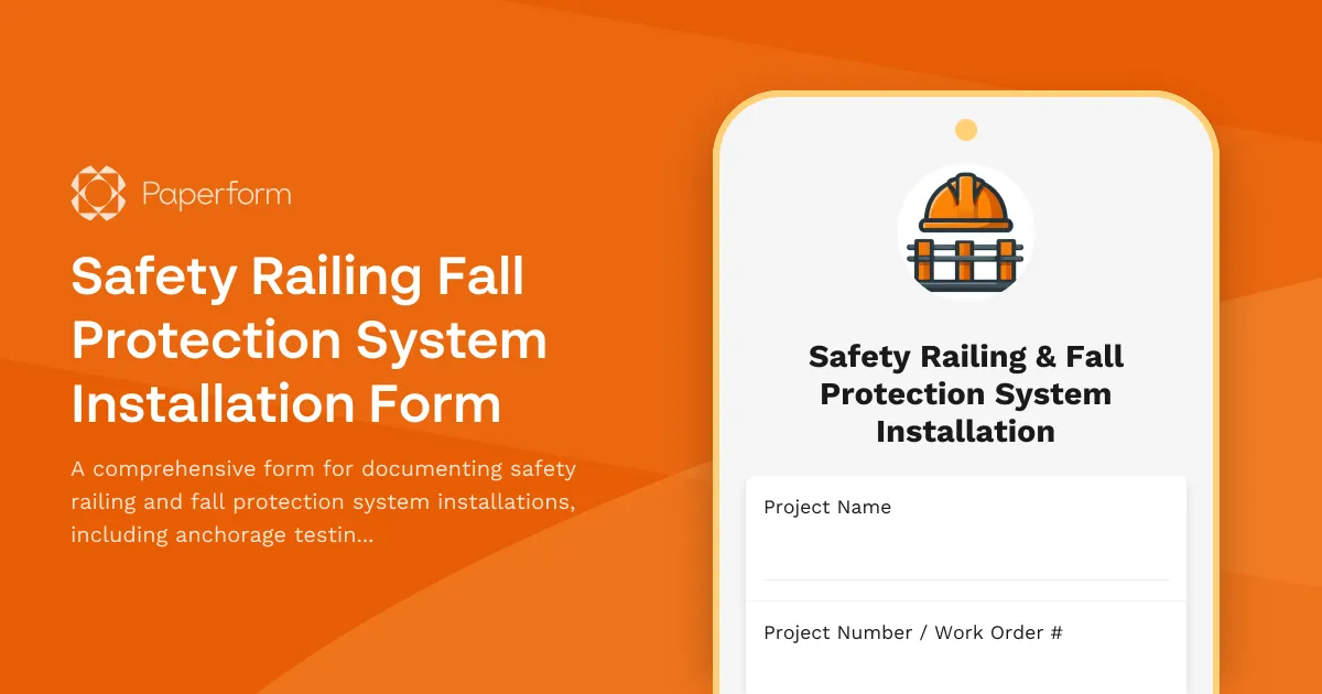 Safety Railing Fall Protection System Installation Form