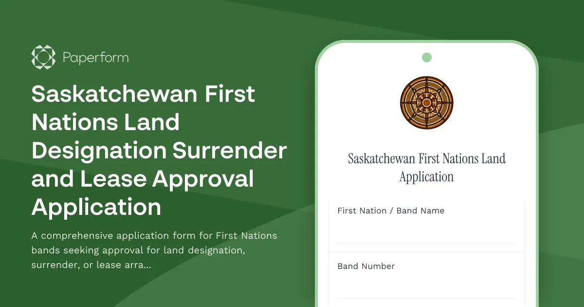 Saskatchewan First Nations Land Designation Surrender and Lease Approval Application