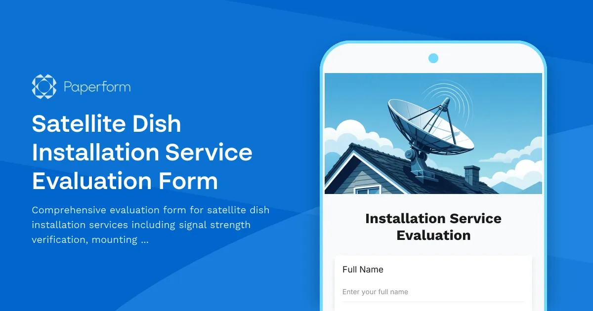 Satellite Dish Installation Service Evaluation Form